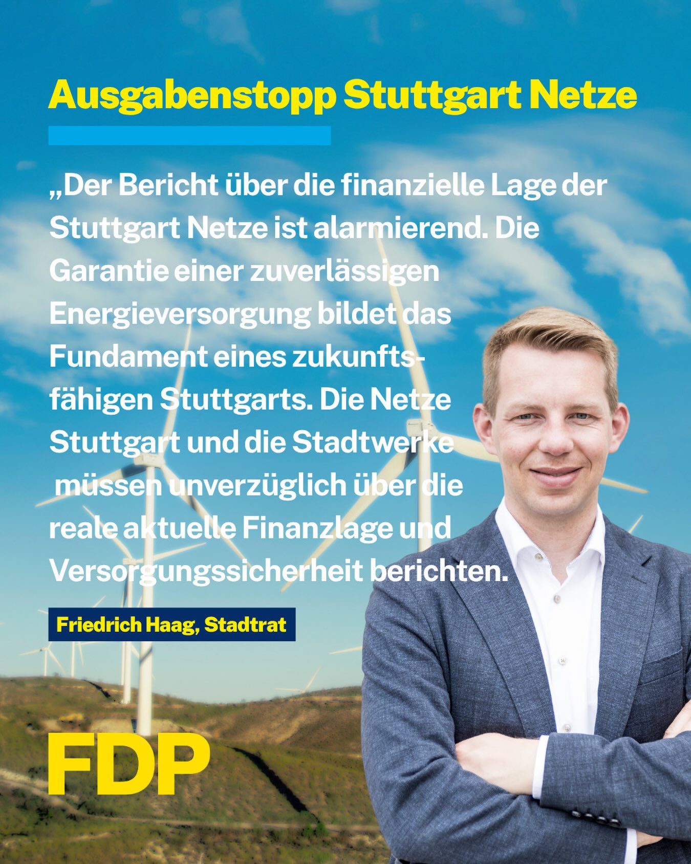 💸 Stuttgart Netze GmbH in Geldnot?🔌
Mit großer Sorge haben wir die Berichterstattung zum Ausgabenstopp bei der Stuttgart Netze GmbH zur Kenntnis genommen. Dieser radikale Schnitt lässt eine enorme finanzielle Krise vermuten – stärker als auf Grund der städtischen Haushalts- und allgemeinen Wirtschaftslage ohnehin schon angenommen. Wir sehen die Versorgungsicherheit, eine der Existenzgrundlagen der Landeshauptstadt, ernsthaft gefährdet⚡
📝 In einem Antrag haben wir daher Oberbürgermeister, Netze Stuttgart und die Stadtwerke dazu aufgefordert, eine transparente Berichterstattung im nächsten Ausschuss für Klima und Umwelt vorzustellen
⛔ Ganz Stuttgart ist auf eine verlässliche Energieversorgung angewiesen. Daher sollte der Oberbürgermeister die Angelegenheit zur Chefsache machen!
Siehst du auch so? Schreib uns deine Meinung in die Kommentare⬇️
#fdp #gemeinderat #stuttgart #energieversorgung